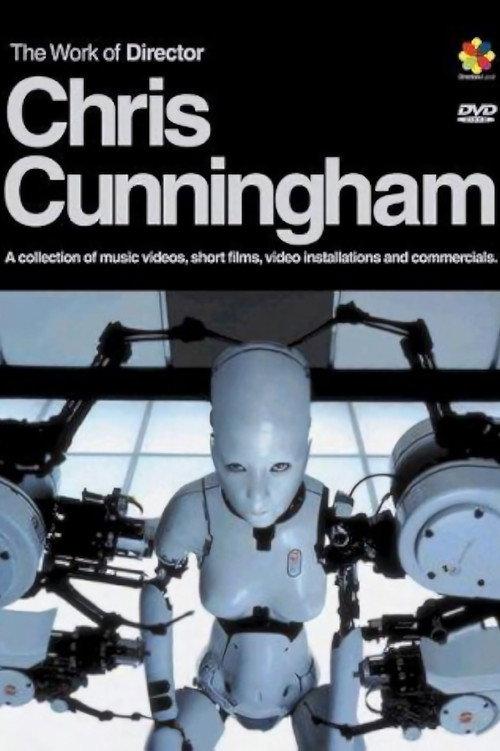 The Work of Director Chris Cunningham 2003 official movie poster