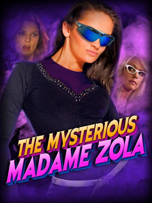 The Mysterious Madame Zola 2010 official movie poster