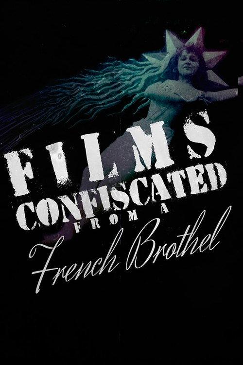 Films Confiscated from a French Brothel 2022 official movie poster