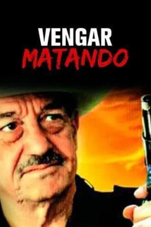 Vengarse matando 1997 official movie poster