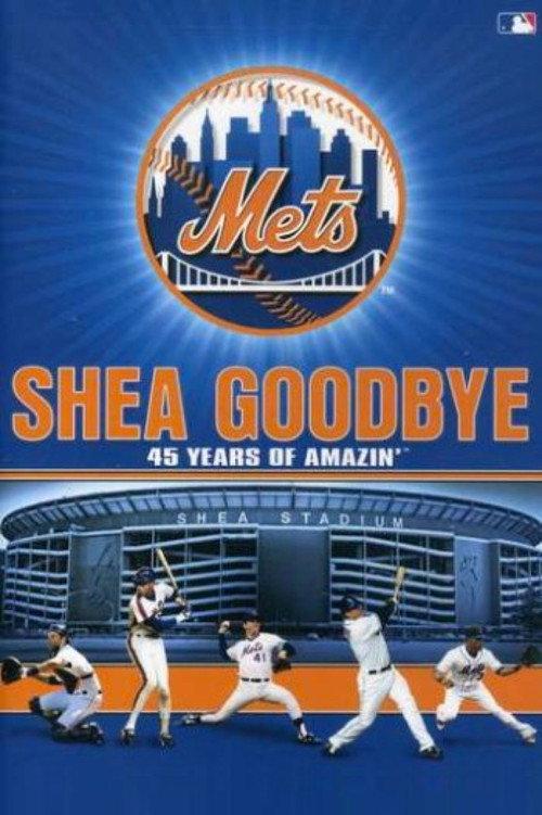 Shea Goodbye: 45 Years of Amazin' Mets 2008 official movie poster