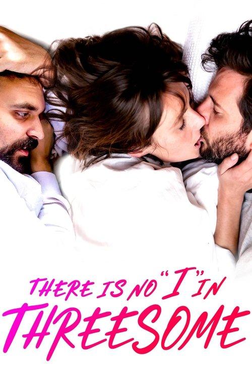 There Is No "I" in Threesome 2021 official movie poster