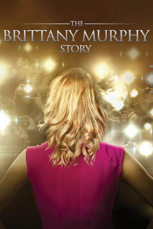 The Brittany Murphy Story 2014 official movie poster