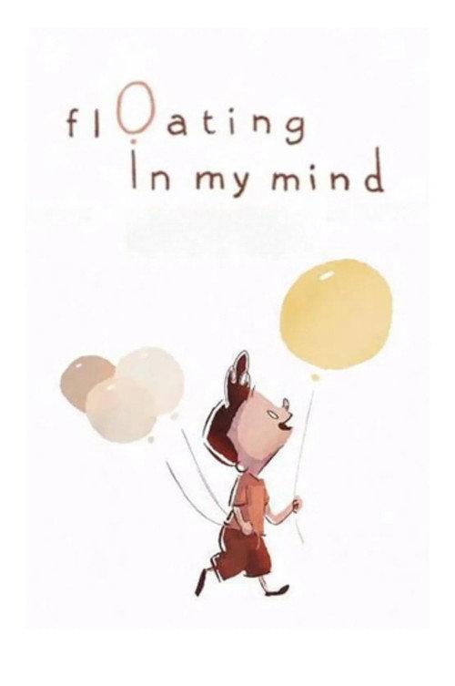 Floating in My Mind 2013 official movie poster