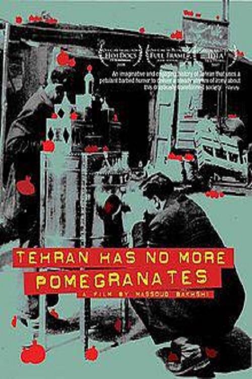 Tehran Has No More Pomegrenates! 2007 official movie poster