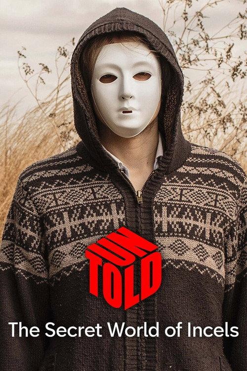 UNTOLD: The Secret World of Incels 2022 official movie poster