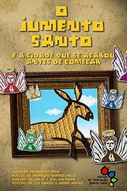 The Holy Donkey And The City That Was Finished Before It Began 2007 official movie poster