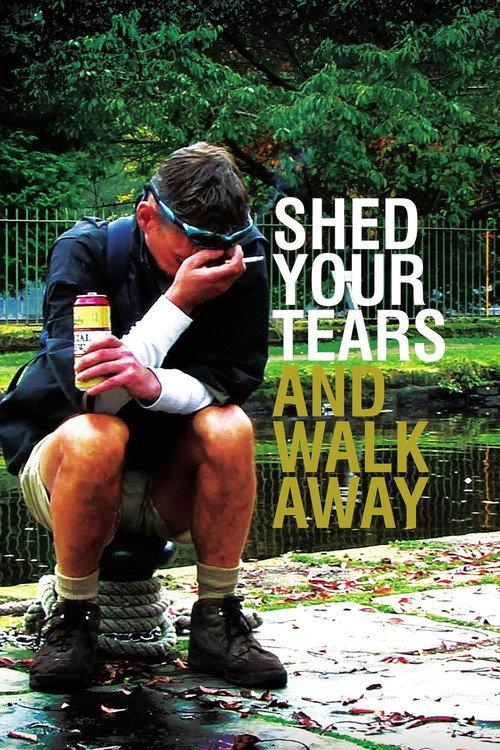 Shed Your Tears and Walk Away 2009 official movie poster