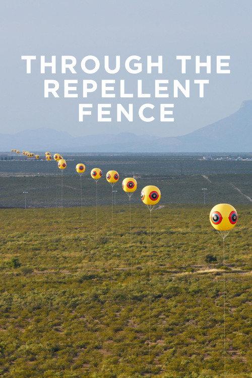 Through the Repellent Fence: A Land Art Film 2017 official movie poster