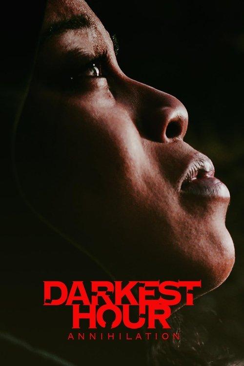 Darkest Hour Annihilation 2022 official movie poster