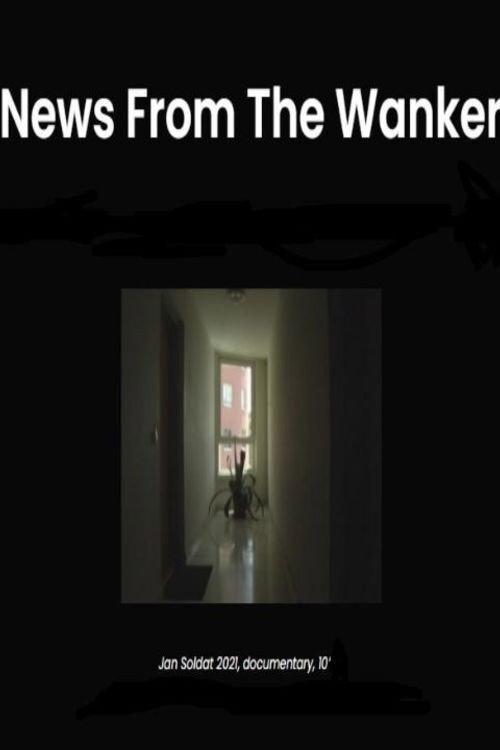 News from the Wanker 2021 official movie poster