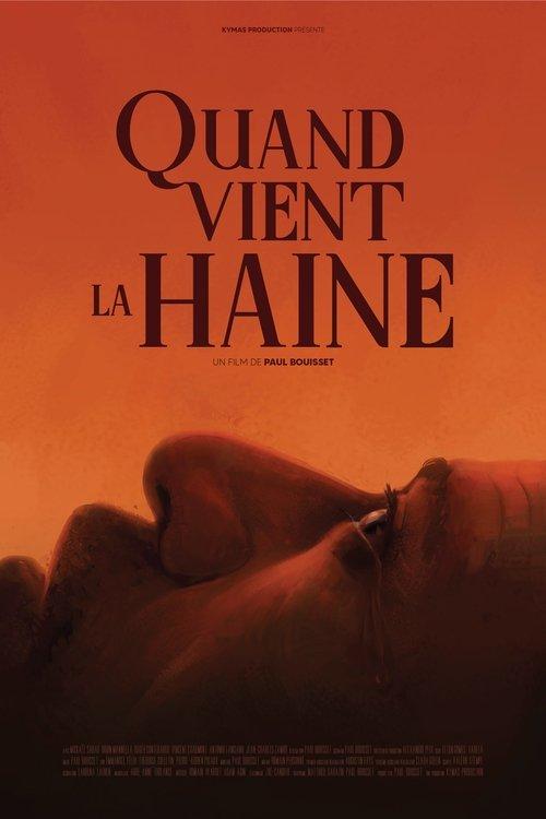 Quand vient la haine 2023 official movie poster