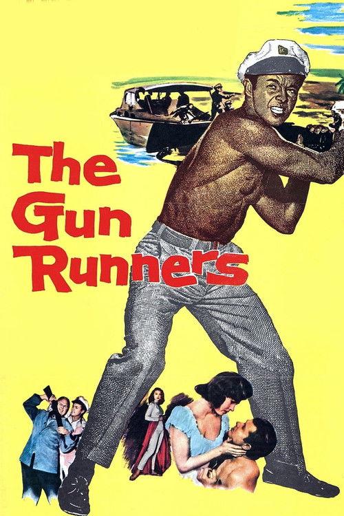 The Gun Runners 1958 official movie poster