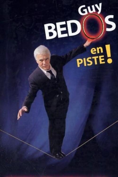 Guy Bedos - En piste ! 2007 official movie poster