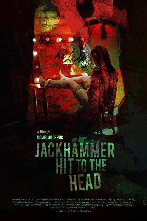 Jackhammer Hit to the Head 2012 official movie poster