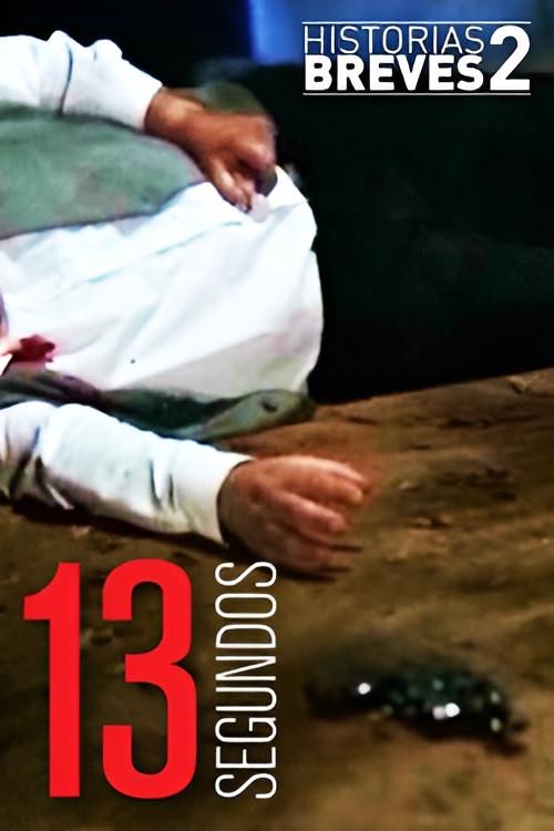 Historias Breves II: Trece Segundos 1996 official movie poster