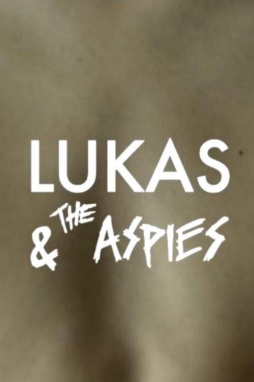 Lukas & the Aspies 2015 official movie poster
