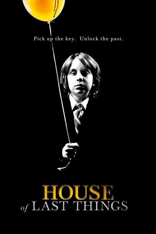 House of Last Things 2013 official movie poster