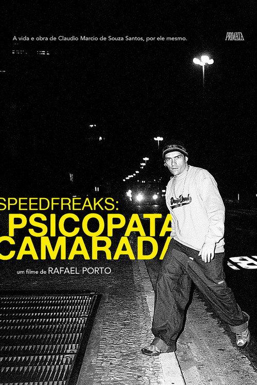 SpeedfreakS: Psicopata Camarada 2021 official movie poster