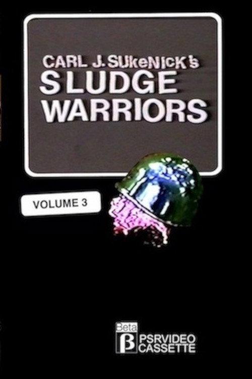 Sludge Warriors 3  official movie poster