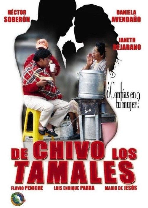 De chivo los tamales 2006 official movie poster