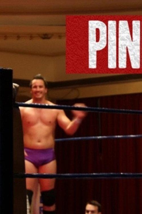 Pinfall: A Professional Wrestling Documentary 2011 official movie poster