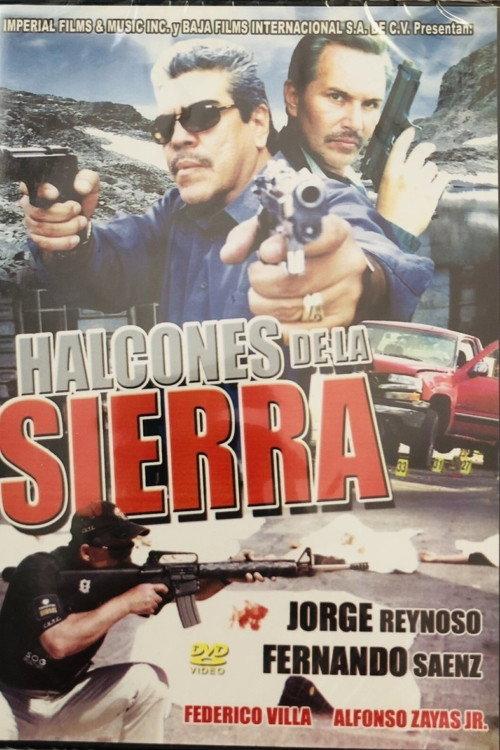 Halcones de la Sierra 2004 official movie poster