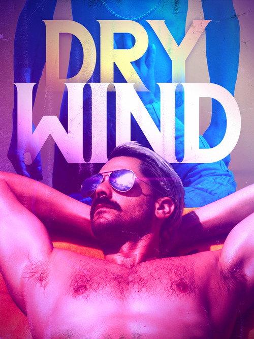 Dry Wind 2020 official movie poster