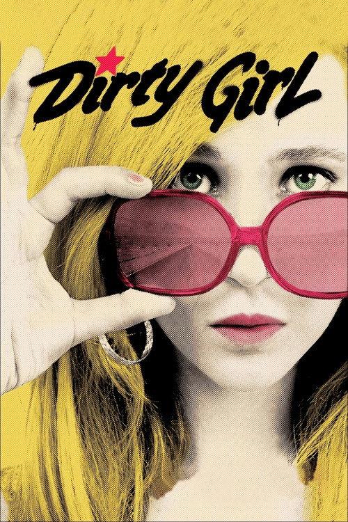 Dirty Girl 2010 official movie poster