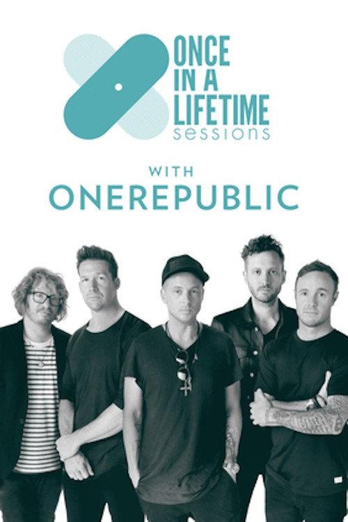 Once in a Lifetime Sessions with OneRepublic 2018 official movie poster