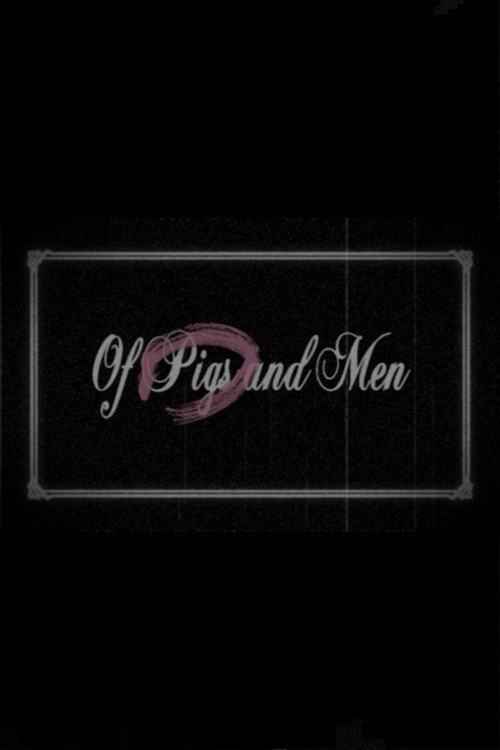 Of Pigs and Men 2009 official movie poster