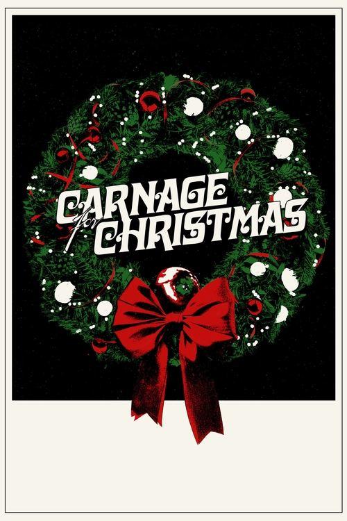 Carnage for Christmas 2024 official movie poster