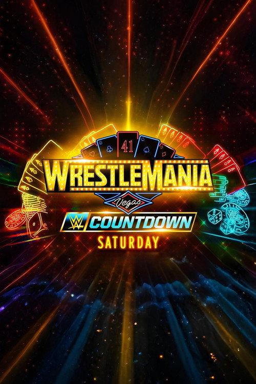 Countdown to WrestleMania 41 Saturday 2025 official movie poster