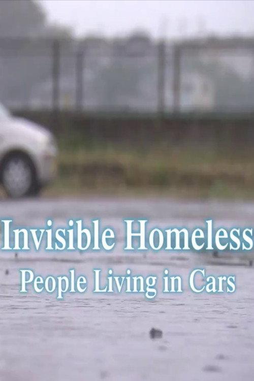 Invisible Homeless: People Living in Cars 2020 official movie poster