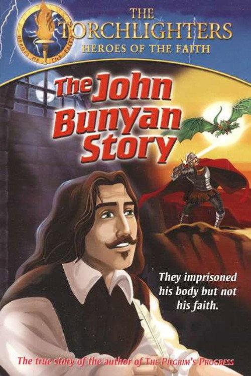 Torchlighters: The John Bunyan Story 2006 official movie poster