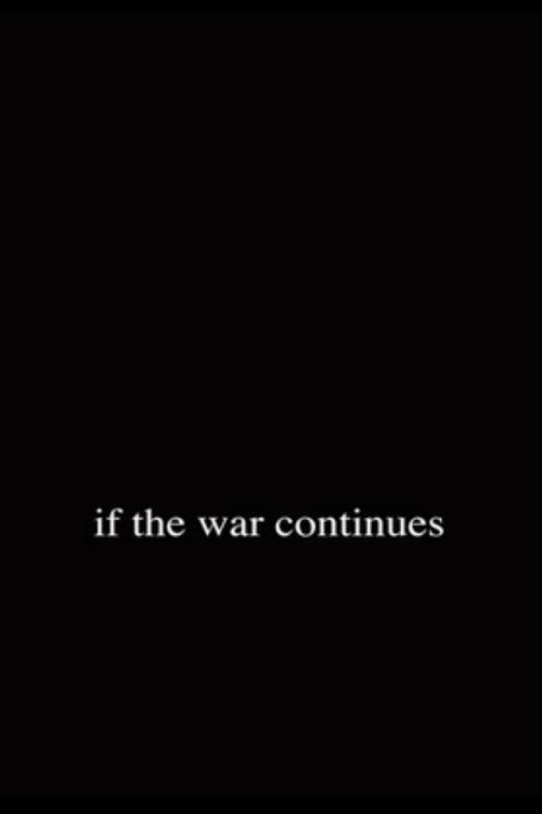 If the War Continues 2012 official movie poster