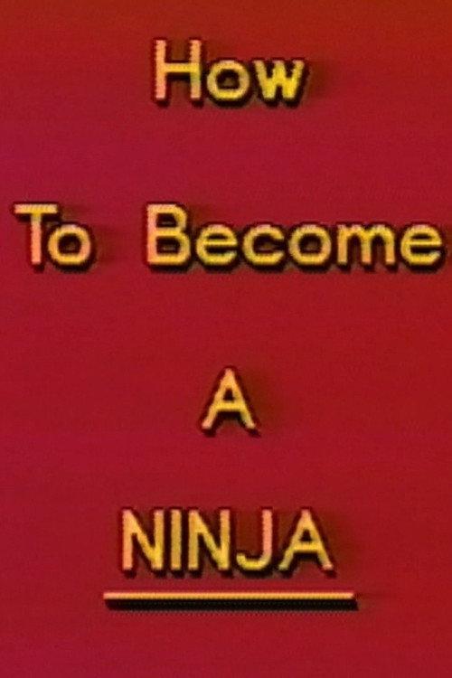 How to Become a Ninja 1986 official movie poster