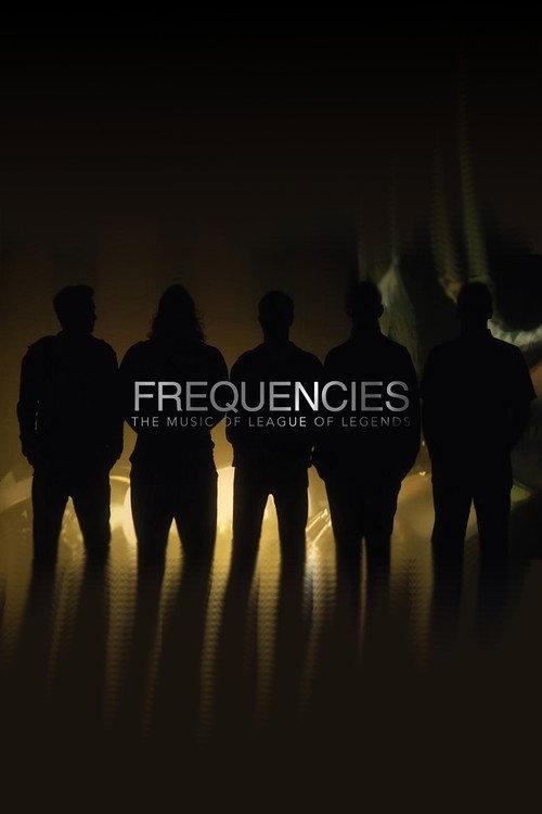 Frequencies: The Music of League of Legends 2015 official movie poster