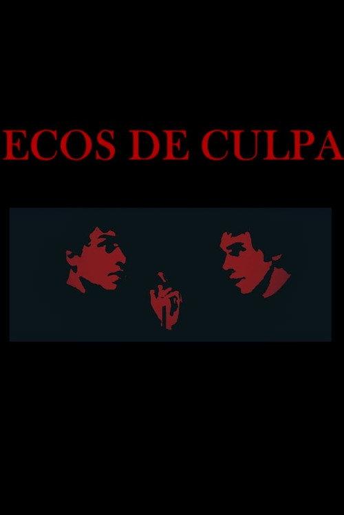 Ecos de Culpa 2024 official movie poster