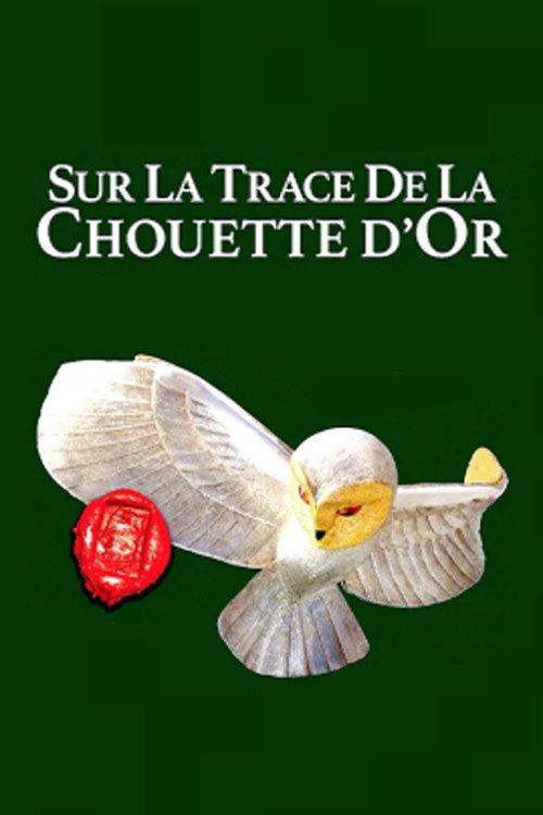 Sur les traces de la Chouette d'Or 2021 official movie poster