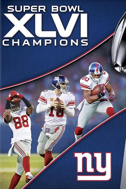 Super Bowl XLVI Champions: New York Giants 2012 official movie poster