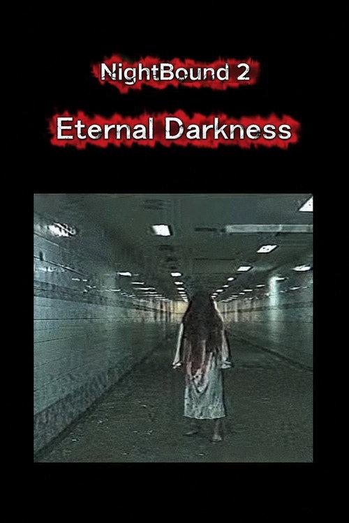 NightBound 2: Eternal Darkness  official movie poster