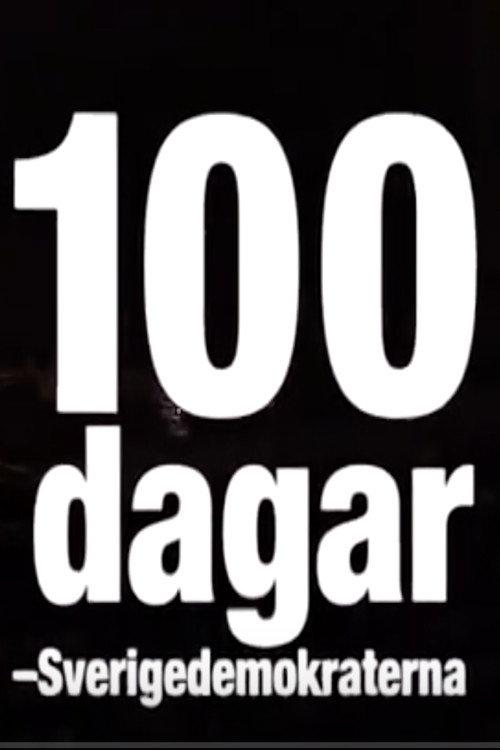 100 dagar - Sverigedemokraterna 2011 official movie poster
