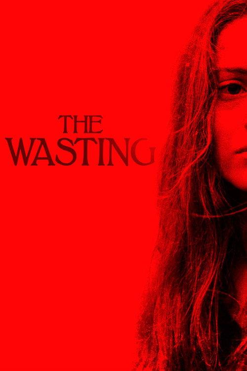The Wasting 2018 official movie poster