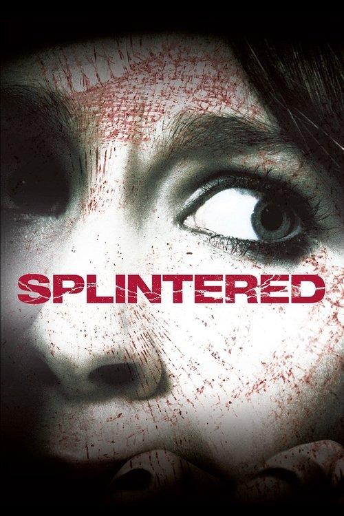 Splintered 2010 official movie poster