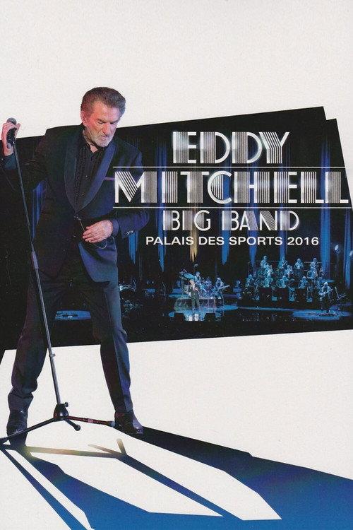 Eddy Mitchell - Big Band 2016 official movie poster