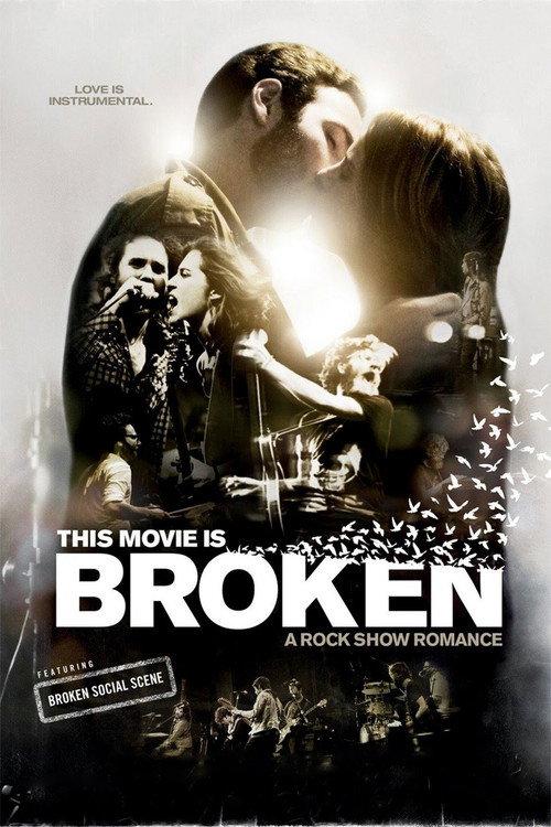 This Movie Is Broken 2010 official movie poster
