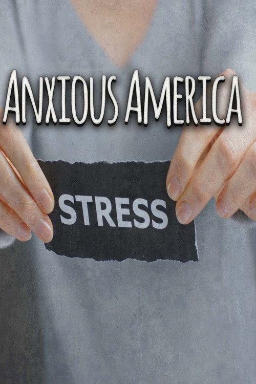 Anxious America 2019 official movie poster
