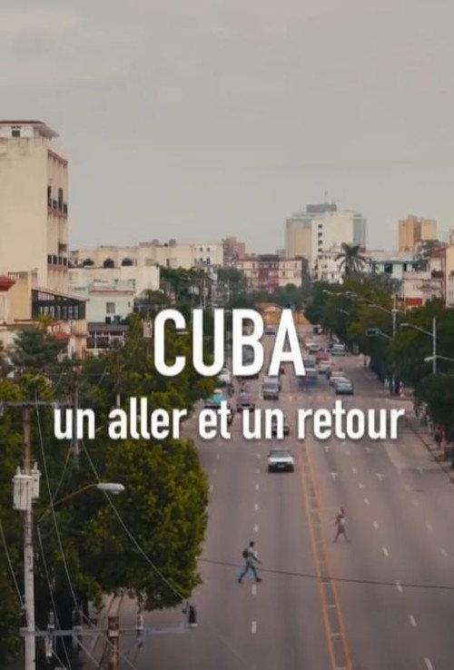 Cuba, un aller et un retour 2018 official movie poster