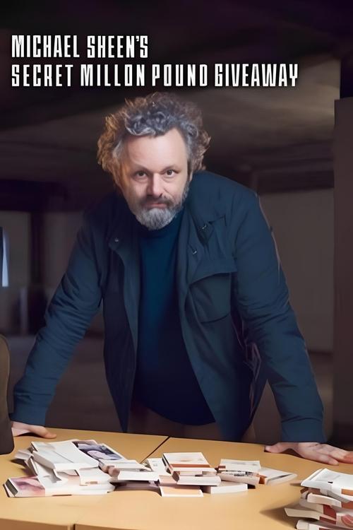 Michael Sheen's Secret Million Pound Giveaway 2025 official movie poster